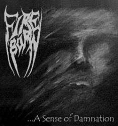 Fireborn (USA) : ...A Sense of Damnation Fireborn (USA) : ...A Sense of Damnation